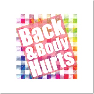 Back & Body Hurts TieDye Plaid Funny Quote Yoga Gym Workout Posters and Art